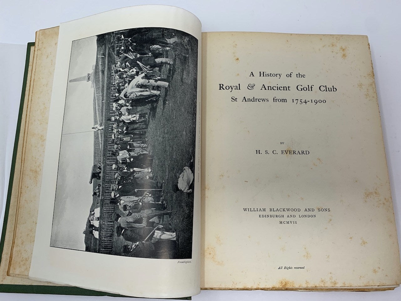 A History Of The Royal And Ancient Golf Club, St. Andrews 1754-1900 By Everard, H.S.C.